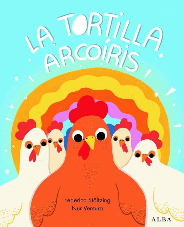 Tortilla arcoíris, La | 9788411781916 | Stöltzing, Federico