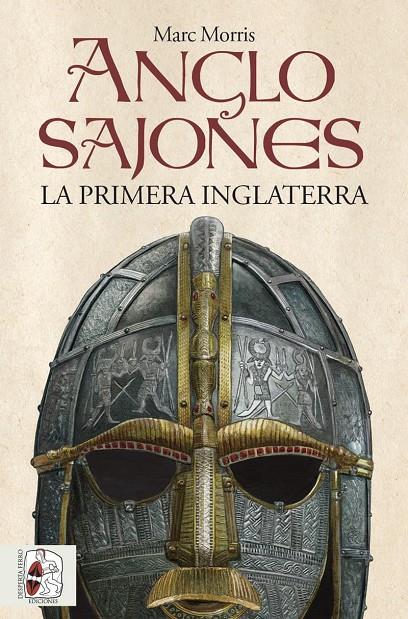 Anglosajones : La primera Inglaterra | 9788412815832 | Morris, Marc