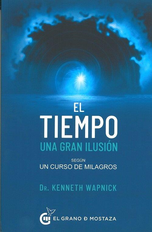 Tiempo, una gran ilusión, El | 9788412513912 | Wapnick, Kenneth