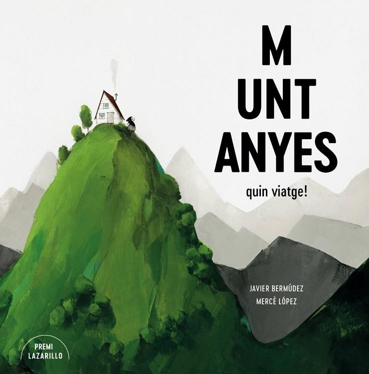 Muntanyes : Quin viatge! | 9788416427918 | Bermúdez, Javier / López, Mercè