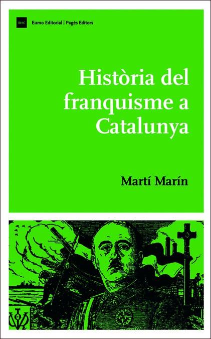 Història del franquisme a Catalunya | 9788497661843 | Marín Corbera, Martí