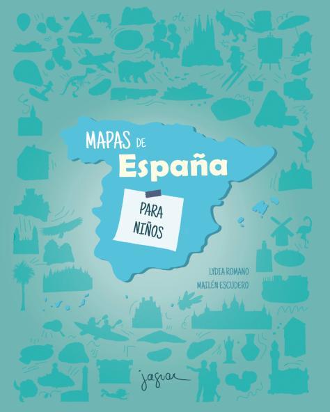 Mapas de España para niños | 9788418753305 | Romano, Lydia