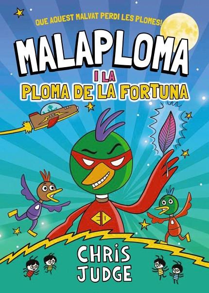 Malaploma 1 : Malaploma i la Ploma de la Fortuna | 9788448967437 | Judge, Chris