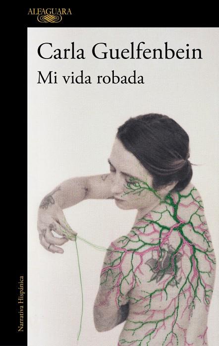 Mi vida robada | 9788410496323 | Guelfenbein, Carla