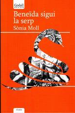 Beneïda sigui la serp | 9788494840753 | Moll, Sònia