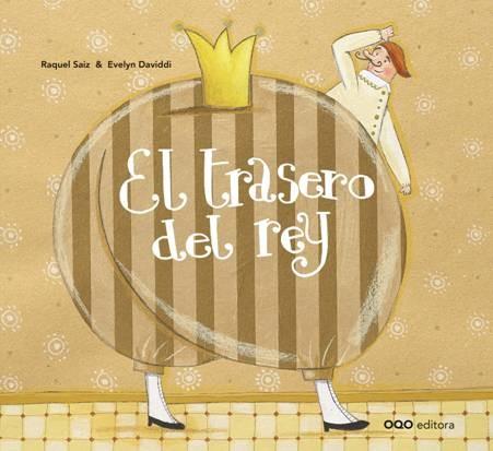 Trasero del Rey, El | 9788498717563 | Saiz Abad, Raquel