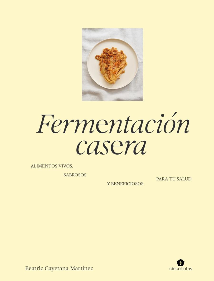 Fermentación casera | 9788419043672 | Martinez, Beatriz Cayetana