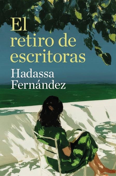 Retiro de escritoras, El | 9788466684705 | Fernández, Hadassa