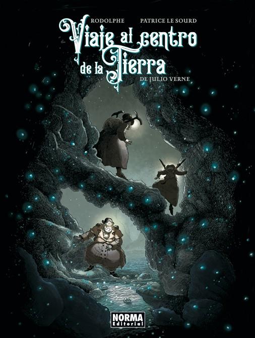 Viaje al centro de la Tierra | 9788467977226 | Verne, Jules / Rodolphe / Sourd, Patrice Le