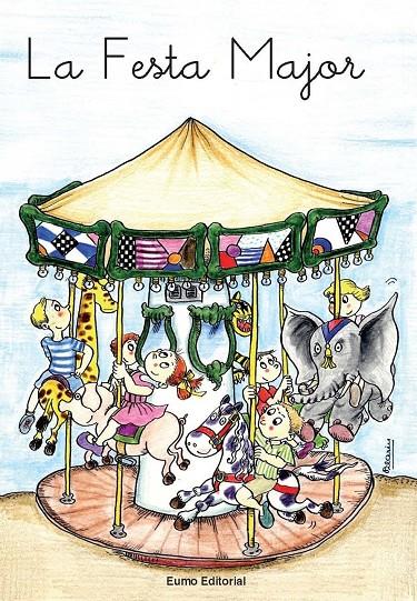 Festa Major, La | 9788476020500 | Palacín Peguera, Adelina / Bayés Luna, Pilarín / Verdaguer Dodas, Assumpta