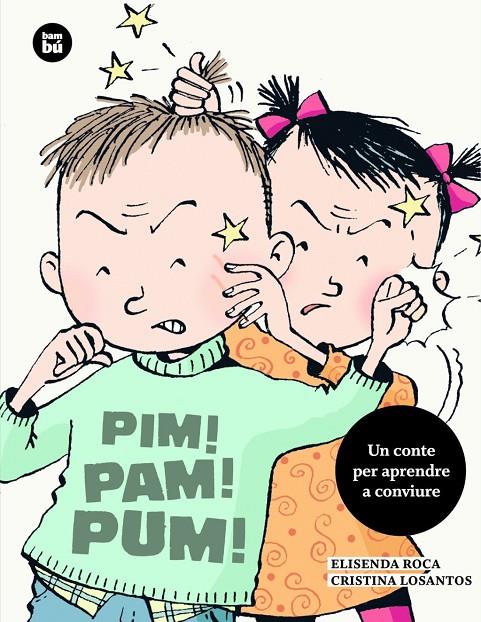 Pim! Pam! Pum! | 9788483433676 | Roca, Elisenda / Losantos, Cristina