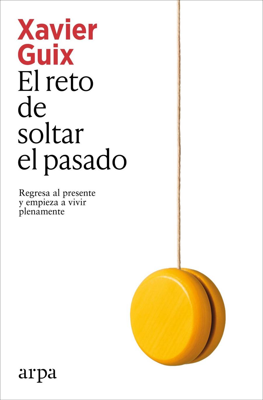 Reto de soltar el pasado, El | 9791387833350 | Guix, Xavier