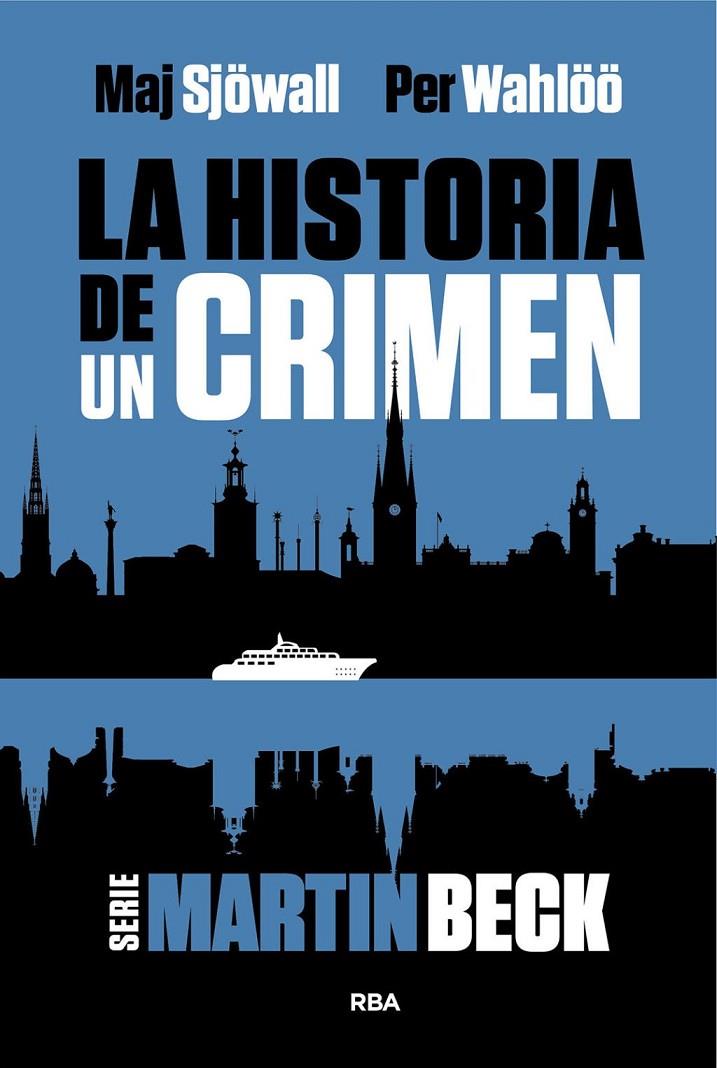 Serie Martin Beck 1 : La historia de un crimen | 9788411326599 | Sjöwall, Maj / Wahlöö, Per