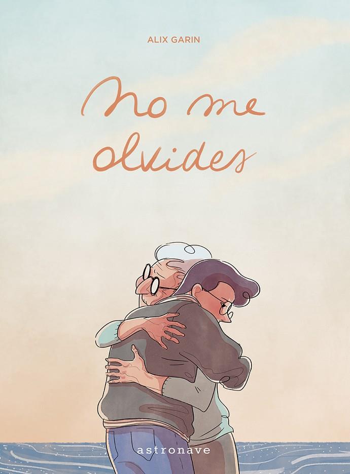 No me olvides | 9788467974089 | Garin, Alix