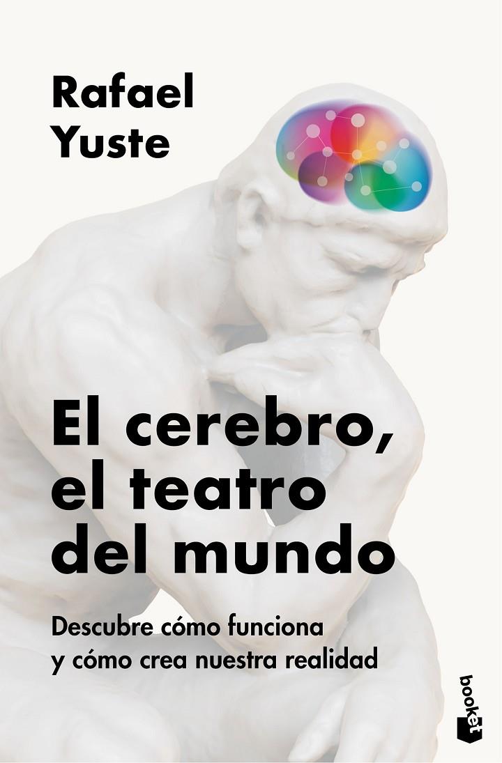 Cerebro, el teatro del mundo, El | 9788408307990 | Yuste Rojas, Rafael