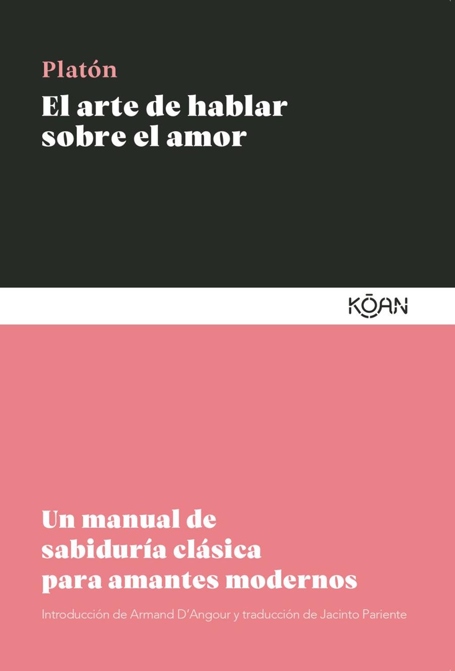 Arte de hablar sobre el amor, El | 9788410358195 | Platón
