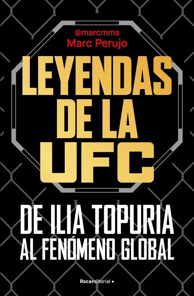 Leyendas de la UFC : De Ilia Topuria al fenómeno global | 9791387629670 | Perujo, Marc