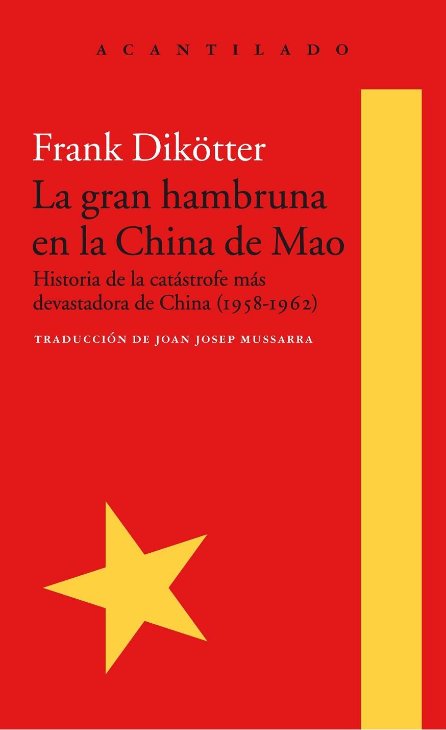 Gran hambruna en la China de Mao, La | 9788416748426 | Dikötter, Frank