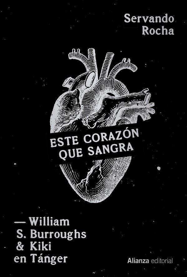 Este corazón que sangra : William S. Burroughs y Kiki en Tánger | 9791370092108 | Rocha, Servando