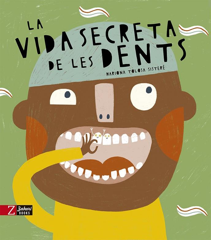 Vida secreta de les dents, La | 9788418830389 | Tolosa, Mariona
