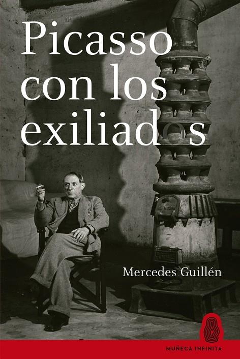 Picasso con los exiliados | 9788412595611 | Comaposada Guillén, Mercedes / Guillén, Mercedes