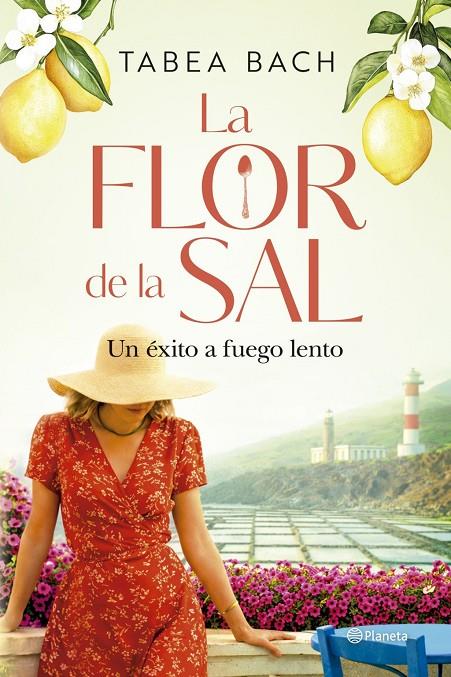 Flor de la sal, La : Un éxito a fuego lento | 9788408323228 | Bach, Tabea