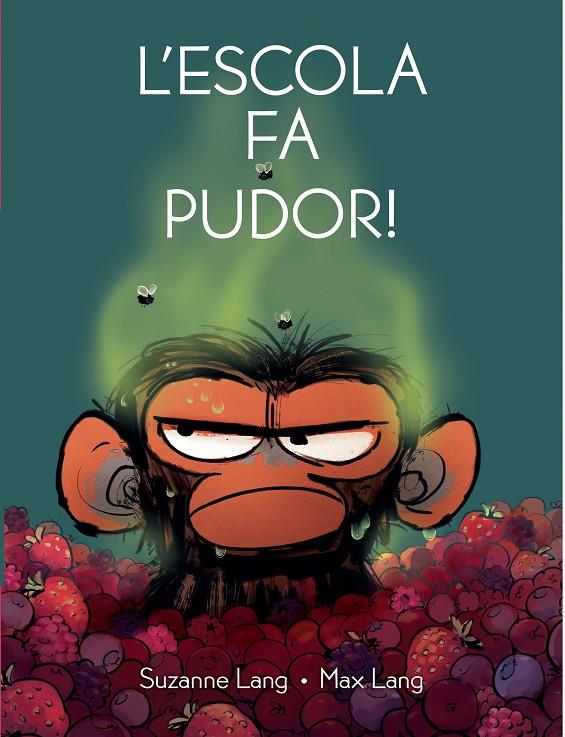 Escola fa pudor, L' | 9788418696534 | Lang, Suzanne