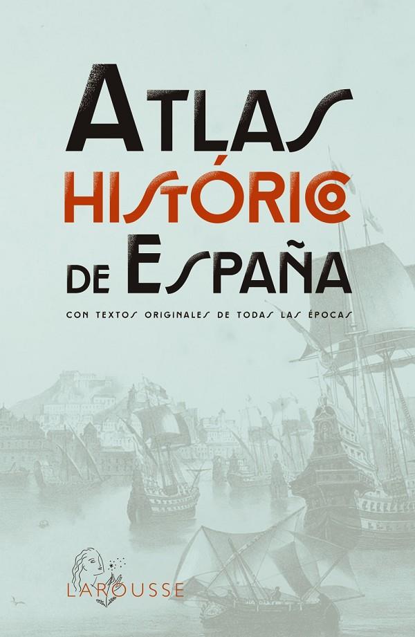 Atlas Histórico de España | 9788419436955 | AA.VV.