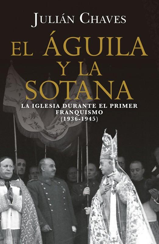 Águila y la sotana, El | 9791387592776 | Chaves, Julián