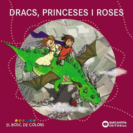 Dracs, princeses i roses | 9788448929015 | Gil, Rosa / Soliva, Maria / Baldó, Esstel