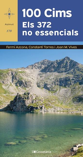 100 Cims : Els 372 no essencials | 9788413564760 | Azcona Vilatobà, Fermí / Torres Bosch, Constantí / Vives Teixidó, Joan M.