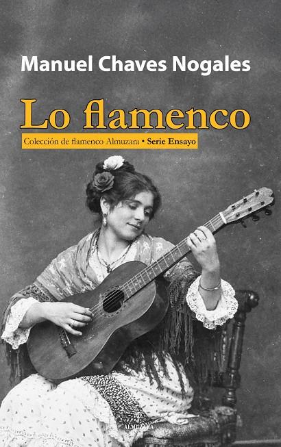 Lo flamenco | 9788410529816 | Chaves Nogales, Manuel