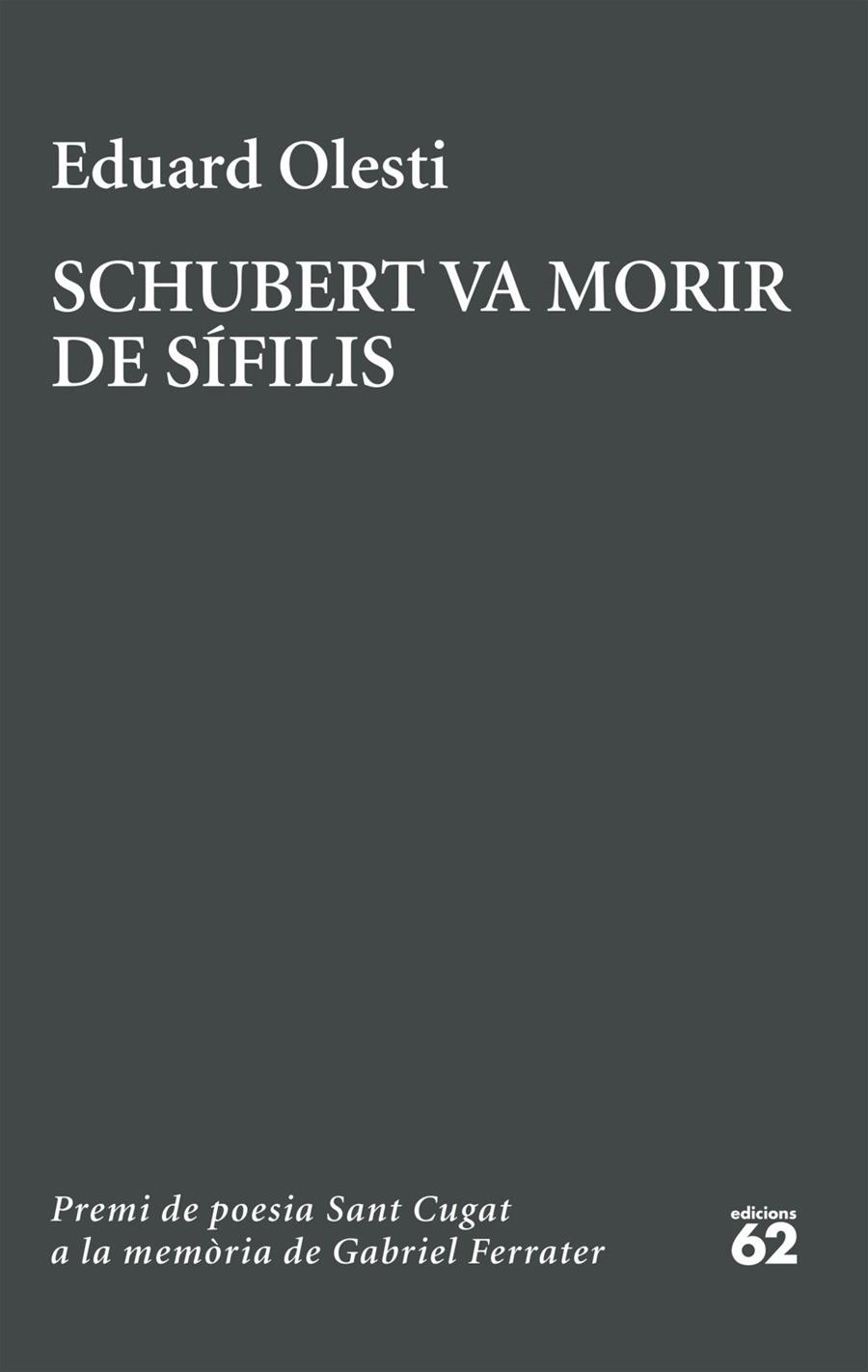 Schubert va morir de sífilis | 9788429783827 | Olesti, Eduard