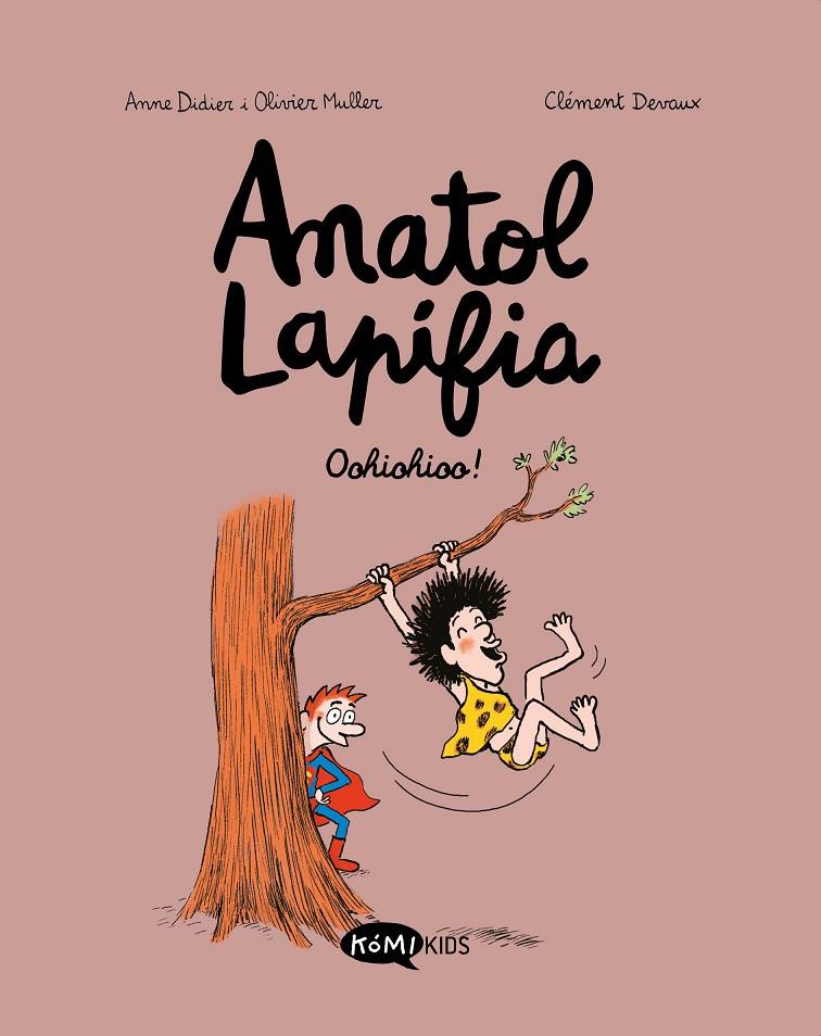 Anatol Lapifia 2 : Oohiohioo! | 9788412257199 | Didier, Anne / Muller, Olivier