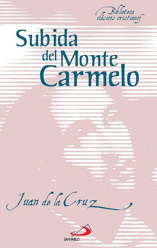 Subida del monte Carmelo | 9788428530590 | Cruz, San Juan de la