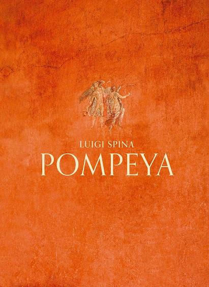 Pompeya | 9788410024342 | Spina, Luigi