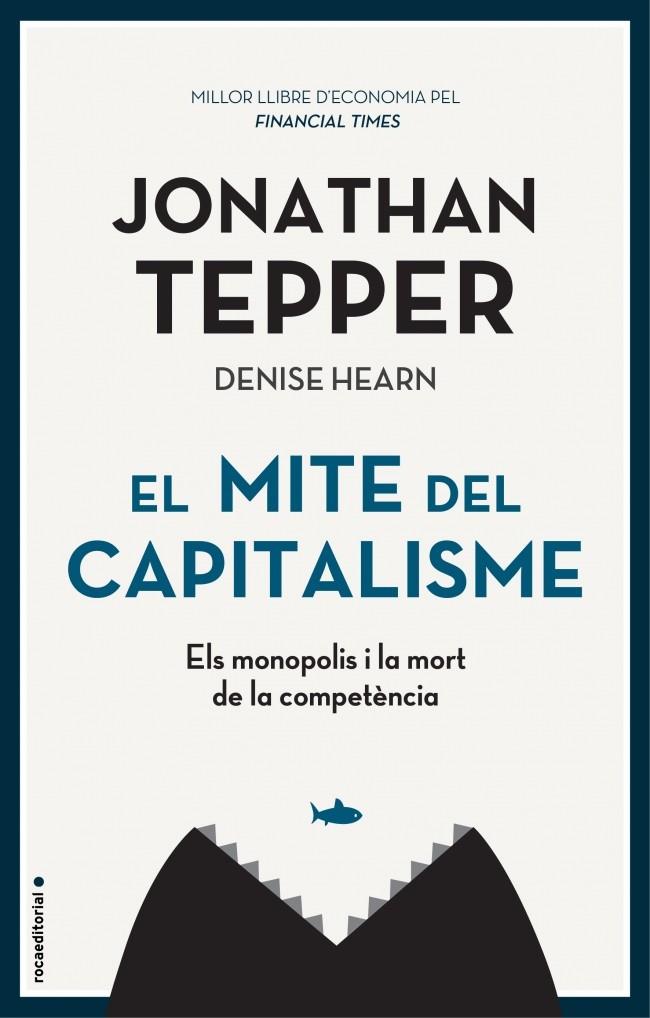 Mite del capitalisme, El | 9788417968038 | Tepper, Jonathan / Hearn, Denise