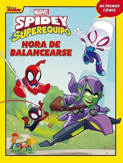 Spidey y su superequipo : Hora de balancearse | 9788418610257 | Marvel