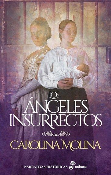 Los ángeles insurrectos | 9788435064545 | Molina, Carolina