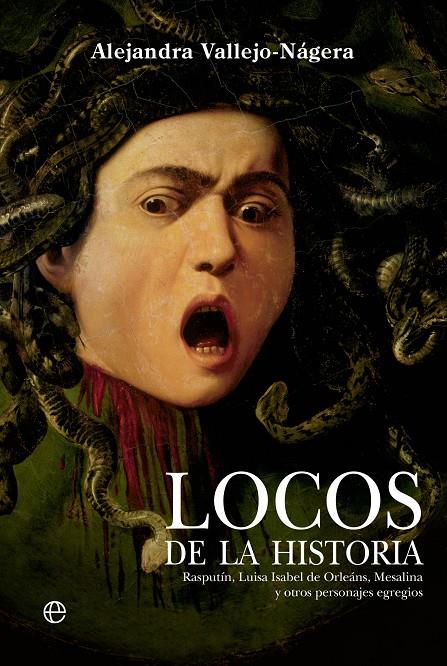 Locos de la historia | 9788413846217 | Vallejo-Nágera, Alejandra