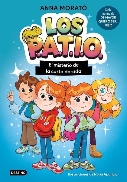 Patio 1, Los : El misterio de la carta dorada | 9788408320289 | MOrató Garcia, Anna / Aparicio Marcos, Nuria