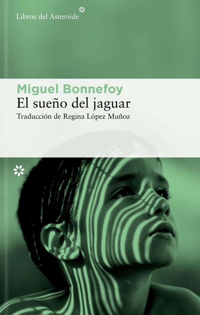 Sueño del jaguar, El | 9788410178601 | Bonnefoy, Miguel