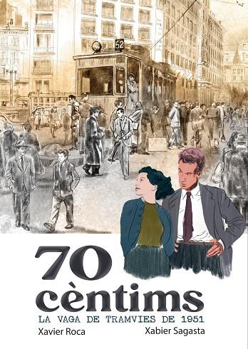 70 Cèntims : La vaga dels tramvies de 1951 | 9791387876104 | Roca, Xavi