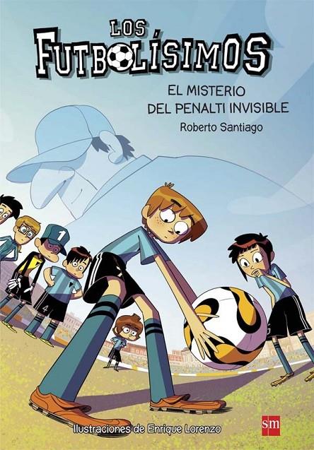 Futbolísimos 7, Los : El misterio del penalti invisible | 9788467582512 | Santiago, Roberto