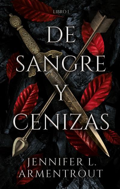 Sangre y cenizas Libro 1 : De sangre y cenizas | 9788417854317 | Armentrout, Jennifer