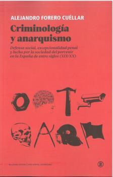 Criminología y anarquismo | 9788419160065 | Forero, Alejandro