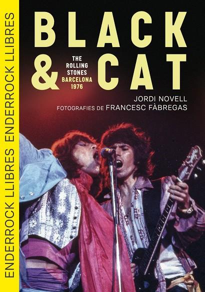 Black & Cat : The Rolling Stones Barcelona 1976 | 9791399057065 | Novell Demestres, Jordi