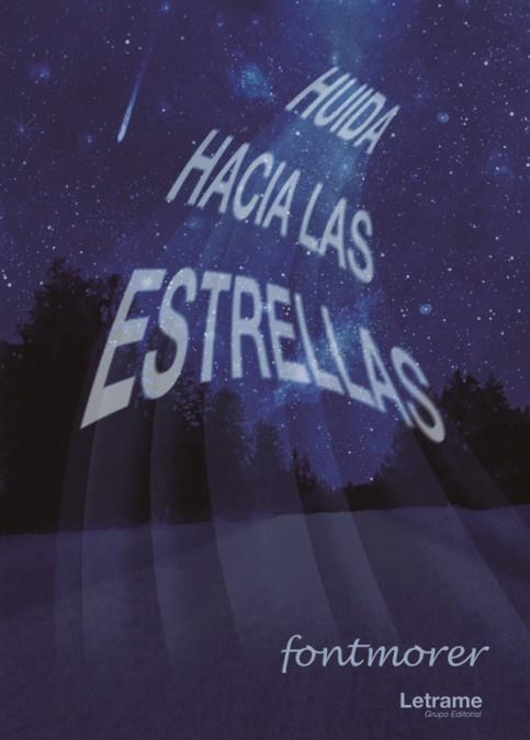 Huida hacia las estrellas | 9788411149150 | Morera, Joaquín