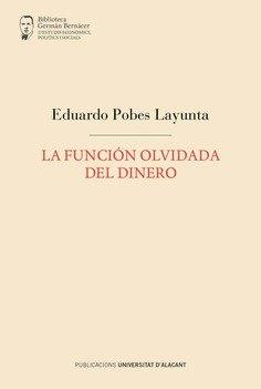 Función olvidada del dinero, La | 9788497178662 | Pobes, Eduardo
