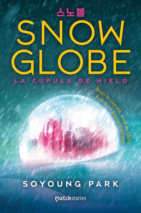 Snowglobe : La cúpula de hielo | 9788427055285 | Park, Soyoung